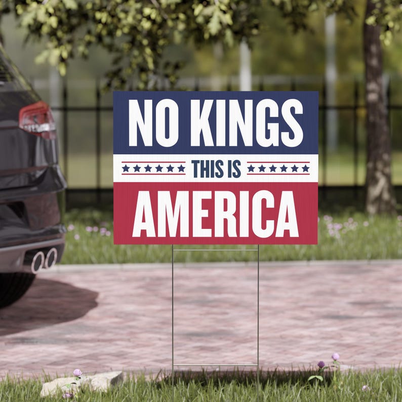 No Kings Protest Sign, Anti Trump Sign, No Kings Protest Poster Printable, Political Activist Rally Sign, Protest Sign Download, Yard Sign