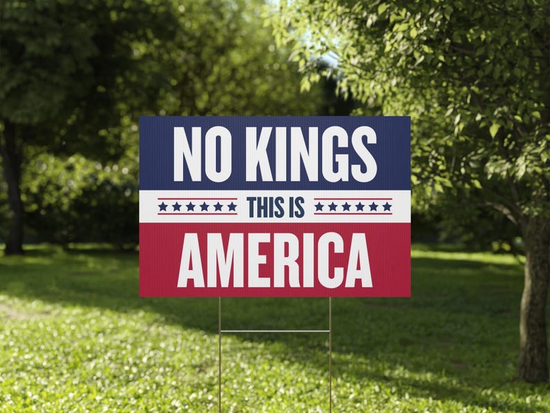 No Kings Protest Sign, Anti Trump Sign, No Kings Protest Poster Printable, Political Activist Rally Sign, Protest Sign Download, Yard Sign