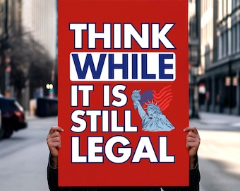 Cartaz de protesto "Pense enquanto é legal": Pôster de manifestação anti-Trump "ICE OUT" (Download digital)