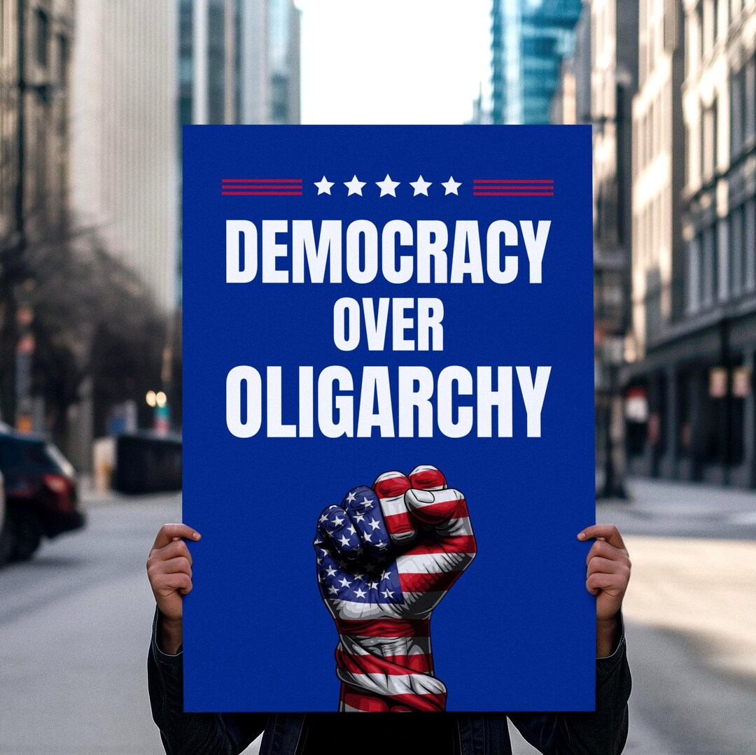Democracy Over Oligarchy Protest Sign: Good Trouble Rally Poster ...