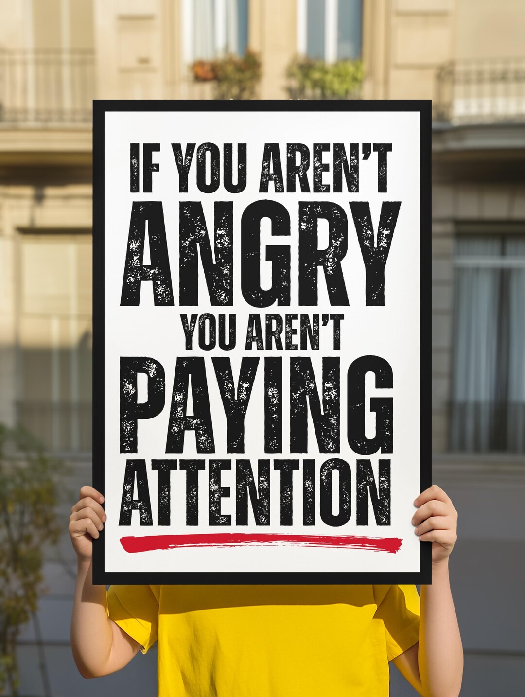 If You Aren't Angry You Aren't Paying Attention Protest Sign for No ...