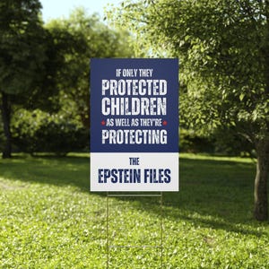 Epstein Files Yard Sign: Anti Trump Rally Poster Labor Day