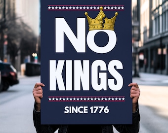 No Kings Protest Sign: Anti Trump Rally Poster (Digital Download)