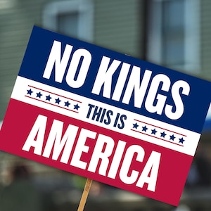 No Kings Protest Sign: Political Rally Poster (Digital Download)