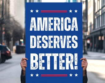 ¡Estados Unidos merece algo mejor! Cartel de protesta anti-Trump para marzo, pancarta de activista político (descarga digital)