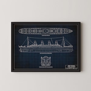 May include: Framed blueprint of the RMS Titanic, showing top, side, and cross-section views in white against a dark blue grid. Text includes "Plan View (Deck A)" and "Side Elevation (Starboard)".