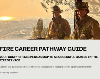 Firefighter Career Guidebook PDF – Step-by-Step Roadmap to Getting Hired | EMT, Academy, Paramedic & More | Fire Prep Digital Download