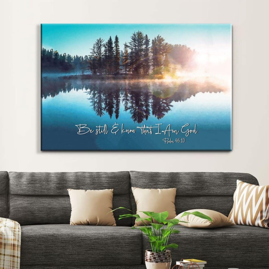 Be Still and Know That I Am God Wall Art Canvas , Lake Reflections ...