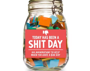 Sh*t Day Jar || Positivity Gift || Printable Affirmation Jar || Read Me When Jar || Positive Gifts || Advice Jar 100 Quotes to Give a Boost