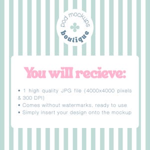 May include: A digital mockup image with a light blue and white striped background. The image features the text "pod mockups boutique" in a circular design. A pink text box states "You will recieve:" followed by details about the JPG file.