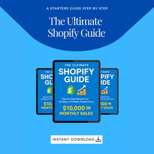 The Ultimate Shopify Blueprint: Step-by-Step Guide to Building a Profitable Store + 100 Winning Product Ideas In 2025
