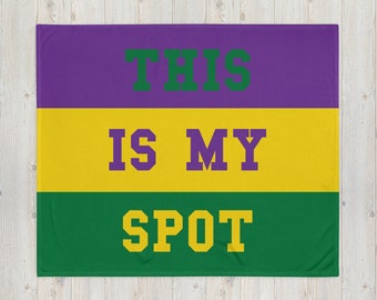This Is My Spot Mardi Gras Throw Blanket - 50"x60" - New Orleans Parade Gear