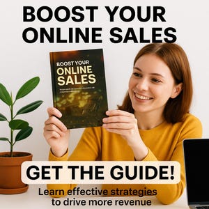 Puede incluir: Una mujer sostiene un libro titulado "Boost Your Online Sales" con un gráfico de carrito de compras en la portada. El texto "Get the Guide! Learn effective strategies to drive more revenue" está debajo de la mujer.