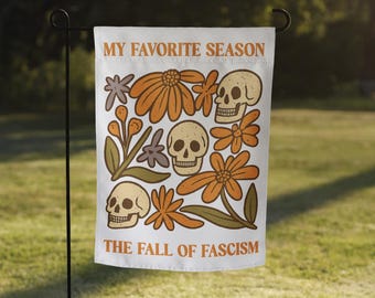 Boho Fall Anti-Fascism Garden Flag: My Favorite Season, Political Resistance Autumn Yard Banner
