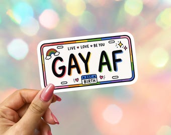 GAY AF License Plate Pride Sticker: Since Birth LGBTQ Ally Laptop Decal