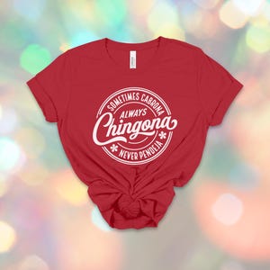 Chingona Bold Latina T-Shirt: Always Chingona, Cabrona, Spicy Mujer Tee image 5