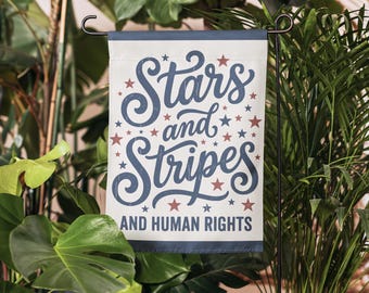 Fourth of July Garden Flag: Stars Stripes Human Rights Yard Banner