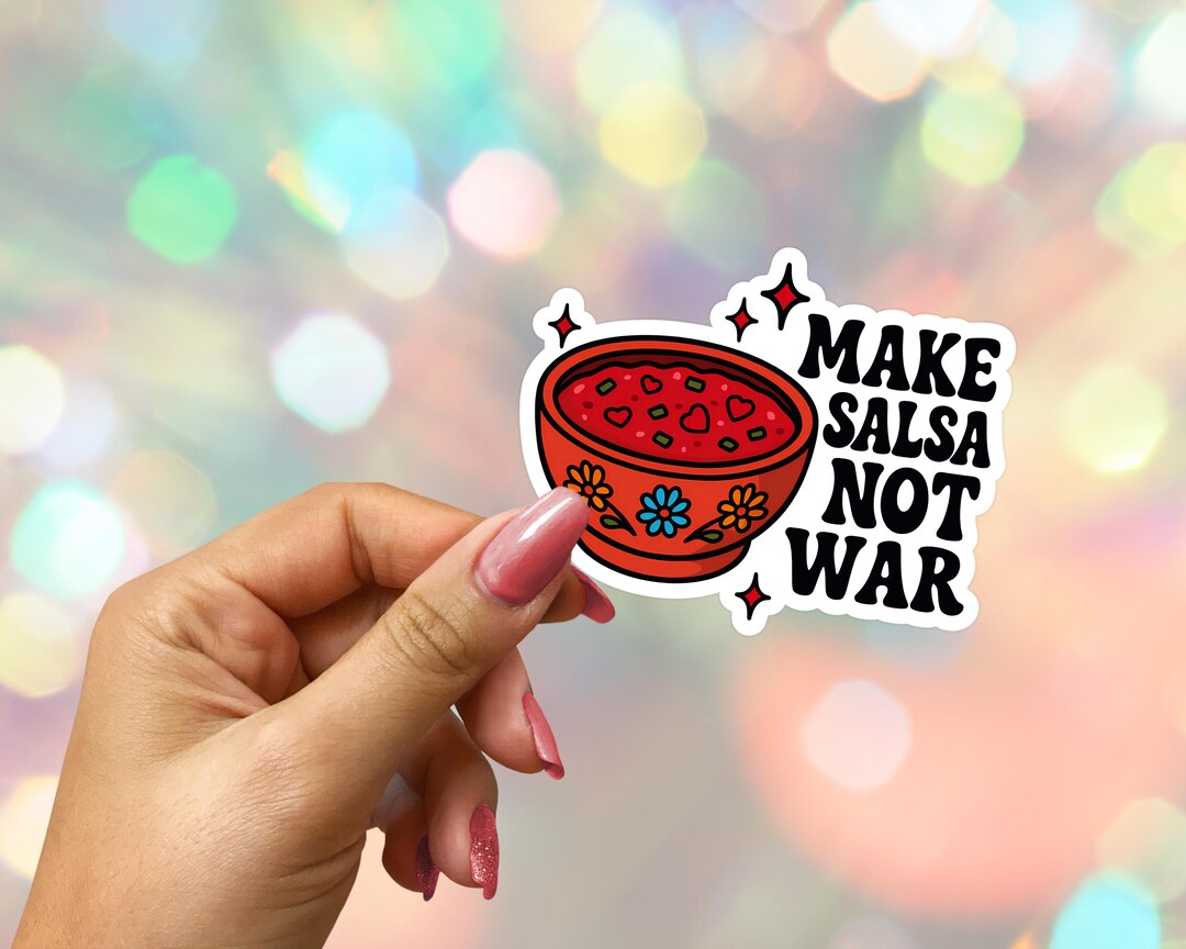 Make Salsa Not War Sticker: Latina Laptop Decal - Etsy