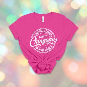 Chingona Bold Latina T-Shirt: Always Chingona, Cabrona, Spicy Mujer Tee image 3