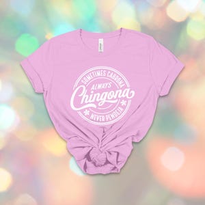 Chingona Bold Latina T-Shirt: Always Chingona, Cabrona, Spicy Mujer Tee image 15
