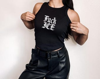 Fuck ICE Cropped Tank Top: Abolish ICE, Human Rights Protest Tee