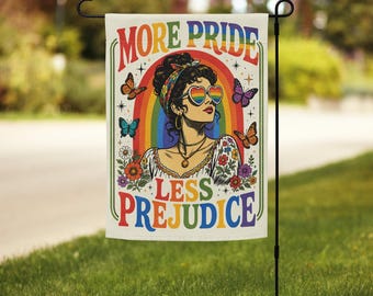 More Pride Less Prejudice Garden Flag: LGBTQ Ally Yard Banner