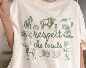 Comfort Colors® Nationalpark-Shirt, respektieren die Einheimischen Tshirt, Camping T-Shirt, Geschenk für Camping-Liebhaber, lustige Tiere Top, Natur Mutter Shirt