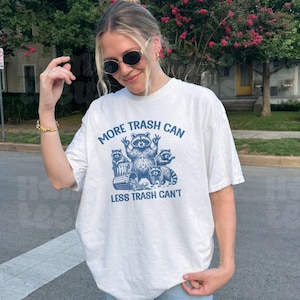 T-shirt Plus de poubelles moins - T-shirt drôle de raton laveur Possum - T-shirt humour animal sarcastique - Cadeau meme animal poubelle