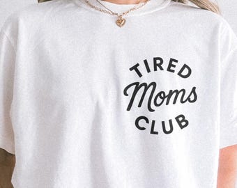 Comfort Colors® 疲れたママクラブシャツ、ママライフシャツ、母の日シャツ、新米ママへのギフト、ママへの感謝シャツ、おもしろママTシャツ、ママへのギフト