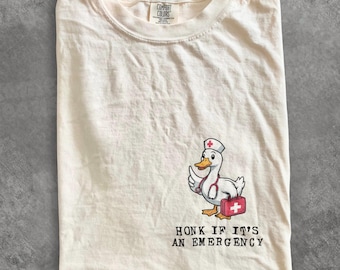 Comfort Colors® ER Nurse Silly Goose Shirt, Honk if It's An Emergency, ER Nurse Shirt, Nurse Silly Goose Tee, Emergency Department Shirt