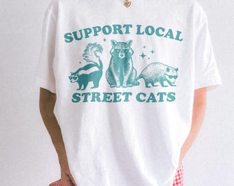 Support Local Street Cats T Shirt, Funny Raccoon TShirts, Retro 90s Graphic Shirt, Funny Graphic Tees, Vintage Style Comfort Colors® T-Shirt