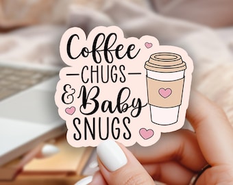 Coffee Chugs and Baby Snugs Aufkleber, NICU Krankenschwester, L & D Krankenschwester, Doula, Hebamme Aufkleber