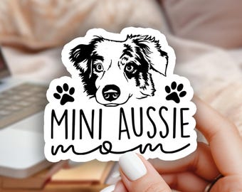 Mini Aussie Mom Sticker, Miniature Australian Shepherd Dog Lover Gift
