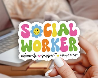 Social Worker Sticker, Advocate Support Empower, Social Work Appreciation Gift