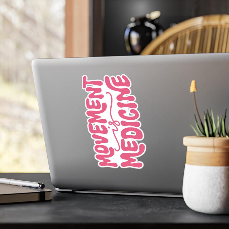 Movement Is Medicine Sticker, Physical Therapy Sticker, Cycling & Fitness Gift 6" x 8"