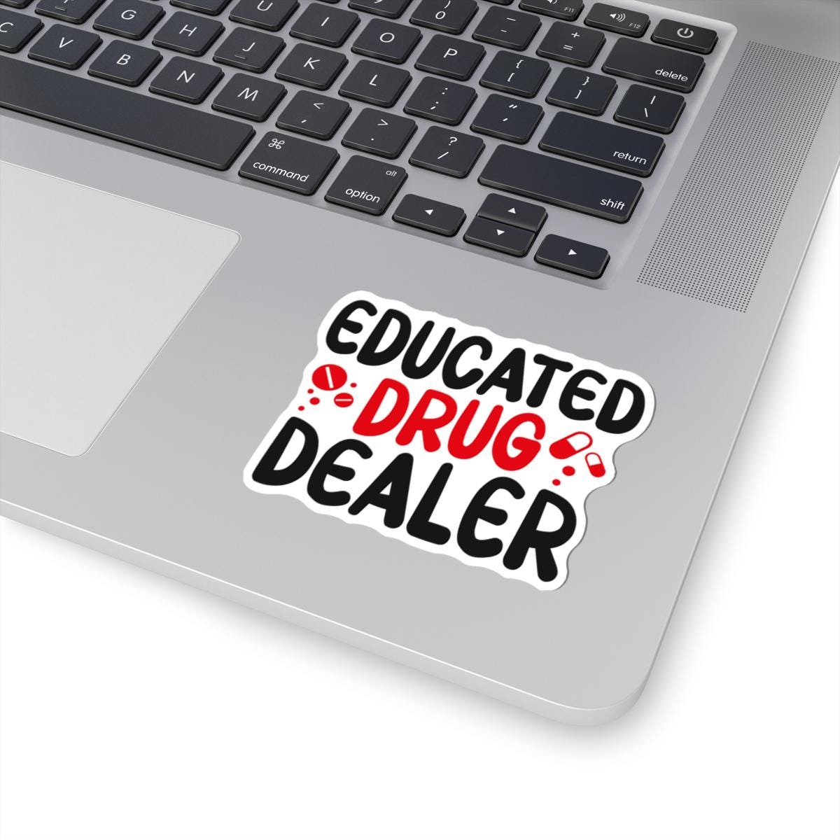 Drug Decals Educated Drug Dealer Sticker, Funny Pharmacist Decal, Pharmacy Nurse ...