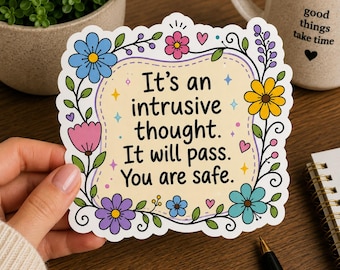 Sticker affirmation de pensée intrusive, sticker floral rappel de santé mentale