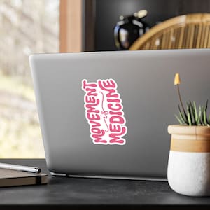 Movement Is Medicine Sticker, Physical Therapy Sticker, Cycling & Fitness Gift 4" x 6"