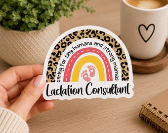 Lactation Consultant Rainbow Sticker, Breastfeeding Counselor, IBCLC Gift