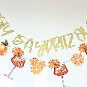 Aperol Spritz Banner Garland | “Love at First Spritz” & “A Spritz Older” Party Decor | Orange Cocktail Birthday Banner | Feeling Spritzy image 7
