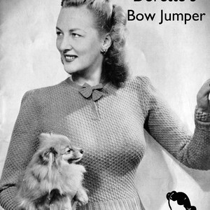 May include: A black and white vintage knitting pattern for a women's sweater with a bow detail. The pattern is called "Dorette 3 Bow Jumper".