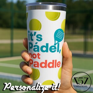 20 Unzen Padel Becher - Es ist Padel, nicht Paddel - Lustiges Padel Geschenk - Vakuum-isolierter Edelstahlbecher - Personalisiertes Padel Geschenk
