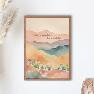 Today is a good day poster