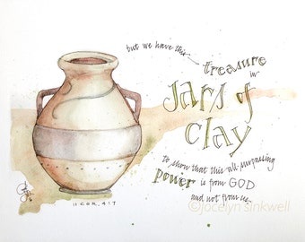 Jars of Clay Bible verse 11x14" artwork, numbered print, signed by the artist, inspirational watercolor calligraphy giclee