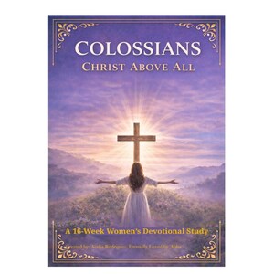 May include: A devotional study book cover with the title "Colossians Christ Above All." The image features a woman with outstretched arms before a cross, with a purple sky and landscape background. The text reads "A 16-Week Women's Devotional Study."