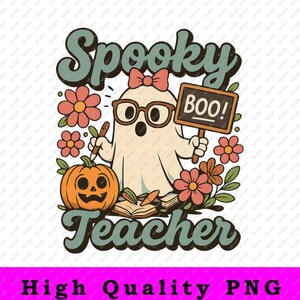 Gruseliger Lehrer PNG-Datei - niedlicher Geist-Halloween-Digital-Download für Sublimation, Lehrer-T-shirt, Cricut, Aufkleber verwenden