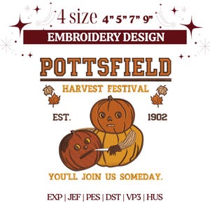 Puede incluir: Un diseño de bordado con el texto "POTTSFIELD HARVEST FESTIVAL" y dos calabazas de dibujos animados. El diseño incluye el texto "4 tamaños 10,16 cm 12,7 cm 17,78 cm 22,86 cm" y "YOU'LL JOIN US SOMEDAY." El diseño es en tonos marrones, naranjas y amarillos.