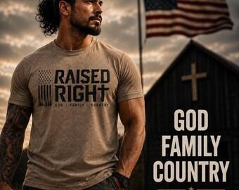 Raised Right Shirt, God Family Country Tee, Christian Patriotic Shirt, Faith Based Dad Gift, American Flag Men's T-Shirt