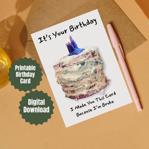 Tarjeta de cumpleaños imprimible, divertida tarjeta para padres, para niños, para imprimir en casa, tarjeta de cumpleaños para un amigo, regalo económico, estoy en quiebra, tarjeta digital para pastel para panadero.