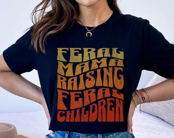 Koszulka Feral Mama: Zabawna koszulka dla mamy z czcionką retro